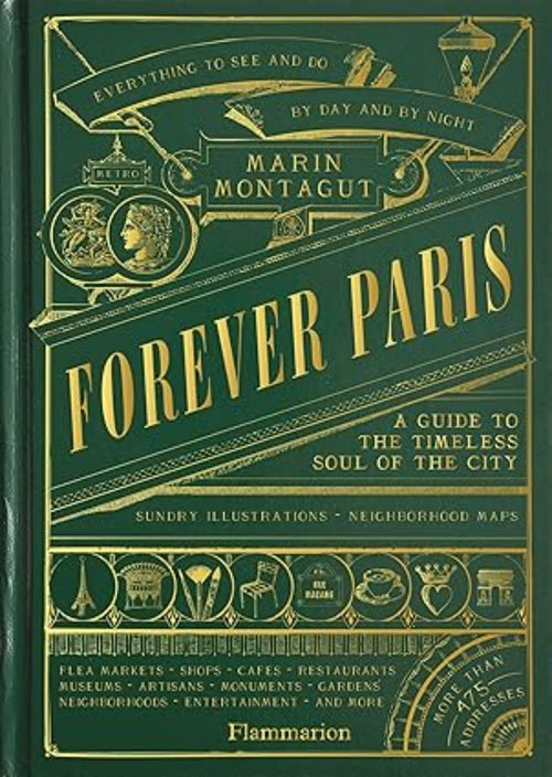Forever Paris: A Guide to the Timeless Soul of the City