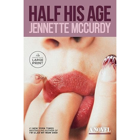 Half His Age book cover by Jennette McCurdy novel paperback