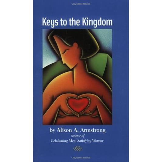Keys to the Kingdom book cover by Alison A. Armstrong relationship guide