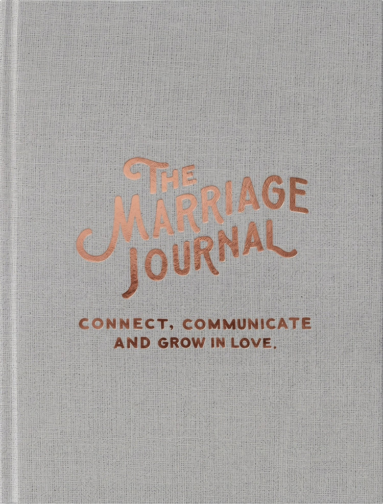 The Marriage Journal: Connect, Communicate and Grow in Love