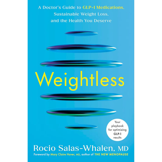 Weightless book cover by Dr Rocio Salas-Whalen GLP-1 medications guide hardcover